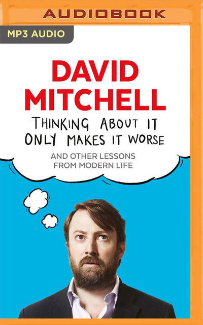 Cover for David Mitchell · Thinking About it Only Makes it Worse (CD) (2019)