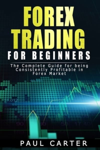 Cover for Paul Carter · Forex Trading for Beginners (Paperback Book) (2021)