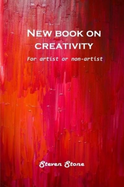 Cover for Steven Stone · New book on creativity (Paperback Book) (2021)