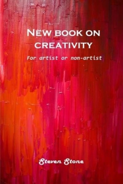 Cover for Steven Stone · New book on creativity (Paperback Bog) (2021)