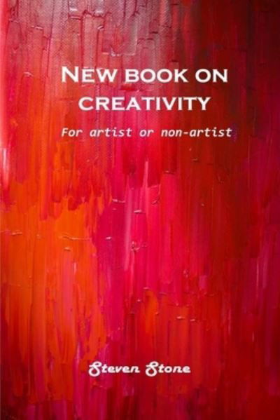 Cover for Steven Stone · New book on creativity (Paperback Book) (2021)