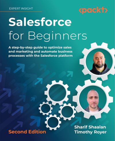 Salesforce for Beginners - Sharif Shaalan - Livros - Packt Publishing, Limited - 9781803239101 - 31 de outubro de 2022