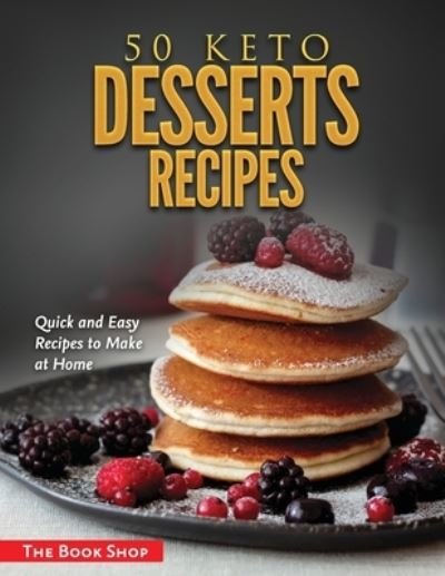 Cover for Anglona's Books · 50 Keto Desserts Recipes: Quick and Easy Recipes to Make at Home (Paperback Book) (2021)
