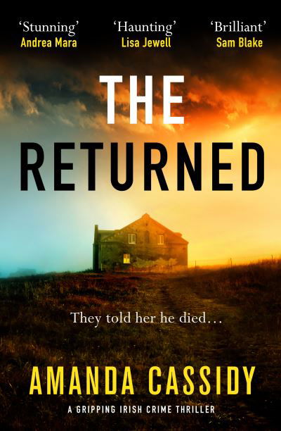 Cover for Amanda Cassidy · The Returned: A gripping Irish crime thriller (Pocketbok) (2024)