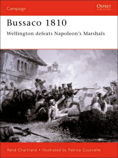 Cover for Rene Chartrand · Bussaco 1810 - Osprey Campaign S. (Paperback Book) (2001)