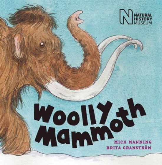 Cover for Mick Manning · Woolly Mammoth (Paperback Book) (2011)