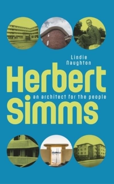 Cover for Lindie Naughton · Herbert Simms: An Architect for the People (Pocketbok) (2023)