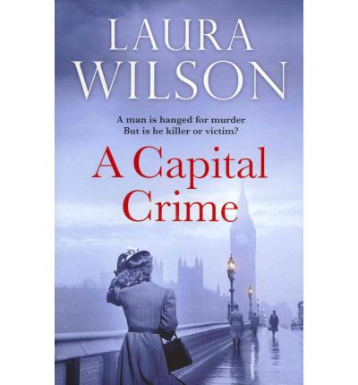 A Capital Crime: DI Stratton 3 - DI Stratton - Laura Wilson - Książki - Quercus Publishing - 9781849163101 - 3 marca 2011