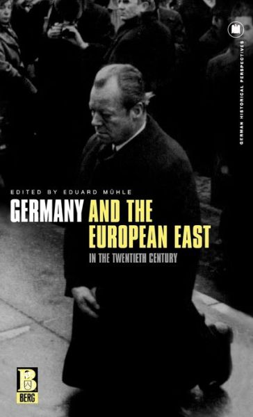 Cover for Eduard Muhle · Germany and the European East in the Twentieth Century (Inbunden Bok) (2003)