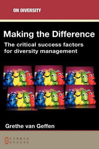 Cover for Grethe Van Geffen · Making the Difference: the Critical Success Factors for Diversity Management (On Diversity) (Paperback Book) (2010)