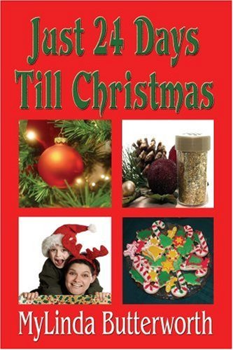Cover for Mylinda Butterworth · Just 24 Days Till Christmas (Paperback Book) (2007)