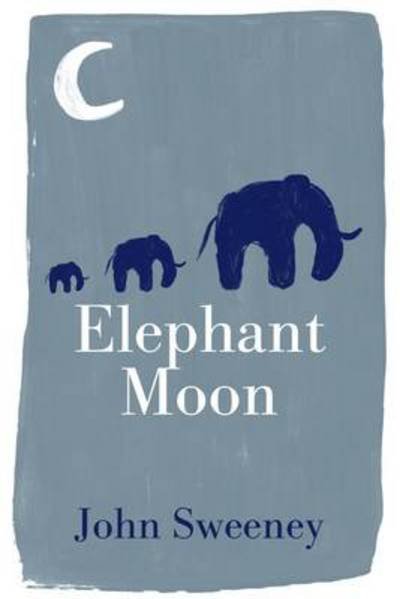 Cover for John Sweeney · Elephant Moon (Taschenbuch) (2014)