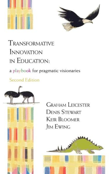 Cover for Graham Leicester · Transformative Innovation in Education: a Playbook for Pragmatic Visionaries (Paperback Book) [Second edition] (2013)