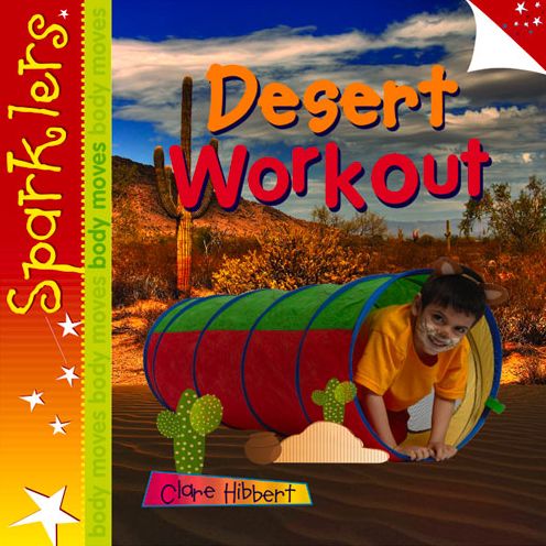 Cover for Clare Hibbert · Desert Workout: Sparklers - Body Moves - Sparklers - Body Moves (Paperback Book) (2013)