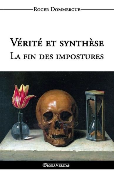 Cover for Roger Dommergue · V rit  Et Synth se - La Fin Des Impostures (Taschenbuch) (2016)