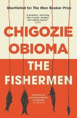 Cover for Chigozie Obioma · The Fishermen (Paperback Book) (2018)