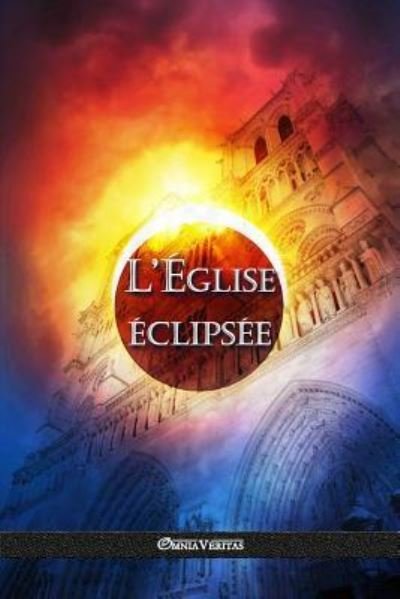 Cover for Omnia Veritas · L'Eglise eclipsee (Paperback Book) (2018)