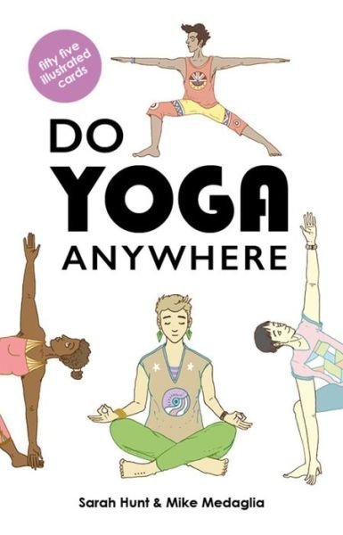 Cover for Sarah Hunt · Do Yoga Anywhere (Lernkarteikarten) (2019)