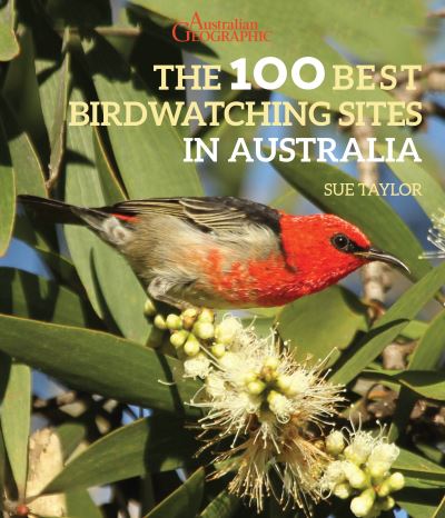 Cover for Sue Taylor · The 100 Best Birdwatching Sites in Australia (Paperback Book) (2021)