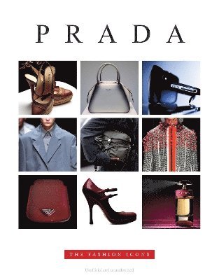 Cover for Alison James · Prada: The Fashion Icons (Hardcover Book) (2025)