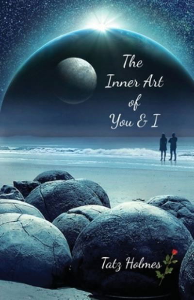 Tatz Holmes · The Inner Art of You and I (Paperback Book) (2020)