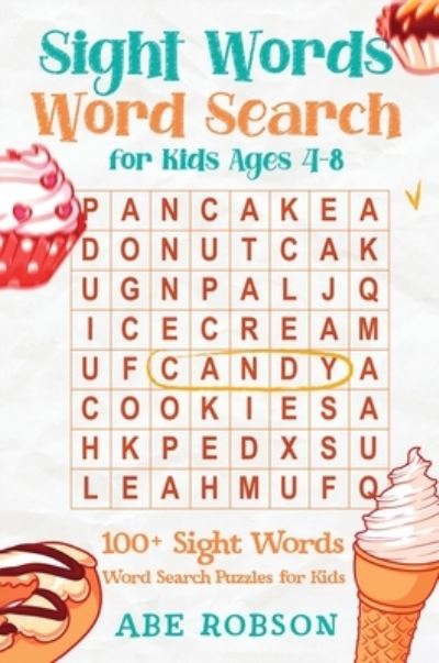 Cover for Abe Robson · Sight Words Word Search for Kids Ages 4-8 (Buch) (2022)