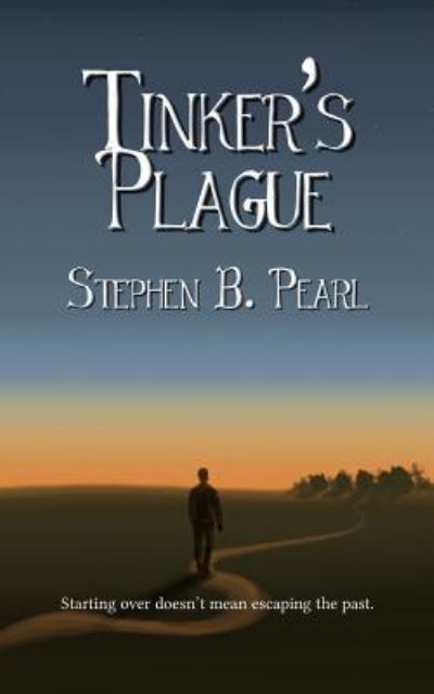 Cover for Stephen B Pearl · Tinker's Plague (Pocketbok) (2016)