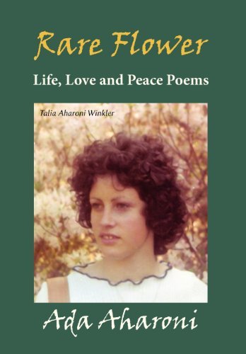 Cover for Ada Aharoni · Rare Flower - Life, Love and Peace Poems (Innbunden bok) (2012)