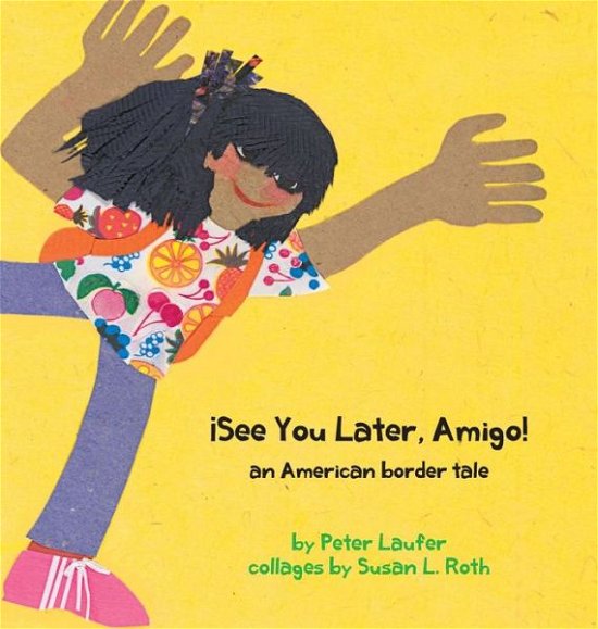 Cover for Peter Laufer · !See You Later, Amigo! an American border tale (Inbunden Bok) (2016)