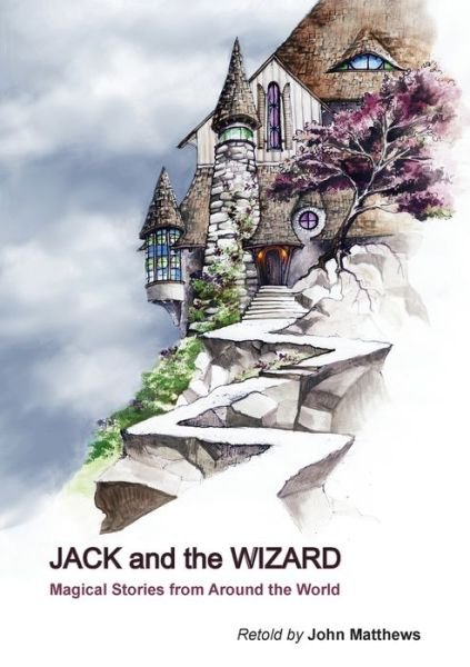 Cover for John Matthews · Jack and the Wizard (Paperback Bog) (2016)