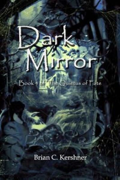 Cover for Brian C Kershner · Dark Mirror (Pocketbok) (2015)