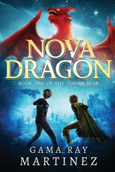 Cover for Gama Ray Martinez · Nova Dragon (Taschenbuch) (2017)