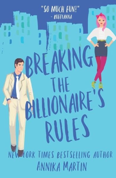Cover for Annika Martin · Breaking the Billionaire's Rules - Billionaires of Manhattan (Pocketbok) (2019)