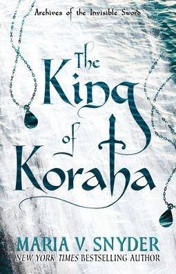 King of Koraha - Maria V Snyder - Livros - Maria V. Snyder - 9781946381101 - 22 de novembro de 2021