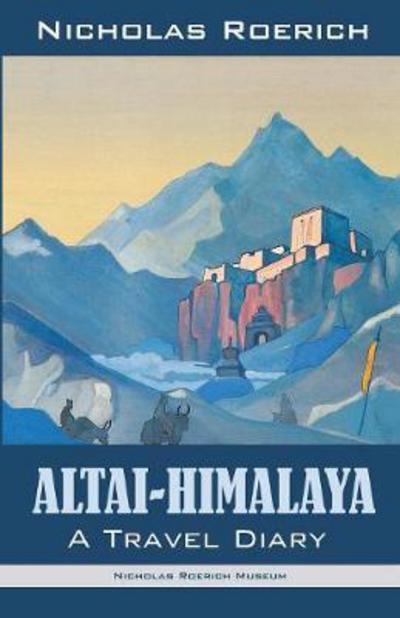 Cover for Nicholas Roerich · Altai Himalaya (Paperback Book) (2017)