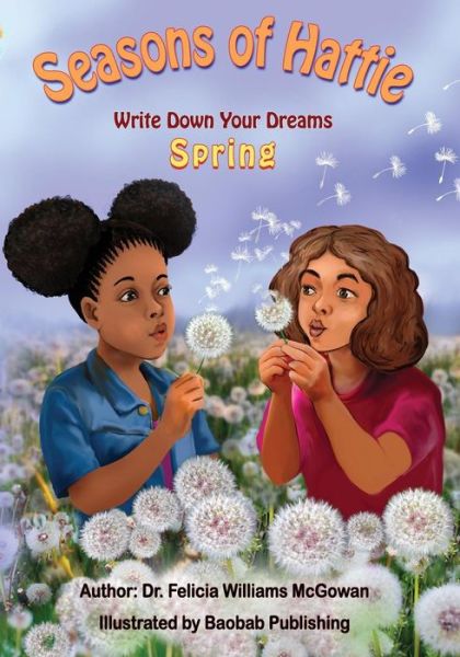 Cover for Dr. Felicia Williams-McGowan · Seasons of Hattie-Write Down Your Dreams (Paperback Book) (2018)