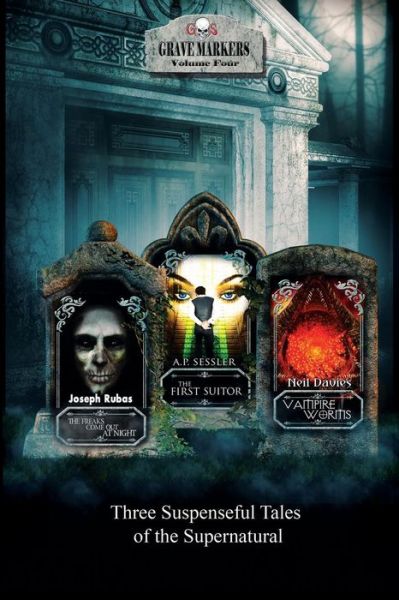 Grave Markers, Volume 4 - Joseph Rubas - Livros - Grinning Skull Press - 9781947227101 - 21 de julho de 2018