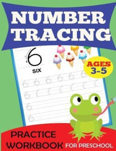 Number Tracing Practice Workbook - Dylanna Press - Książki - Dylanna Publishing, Inc. - 9781947243101 - 25 maja 2017