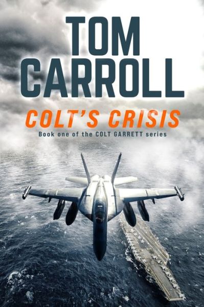 Cover for Tom Carroll · Colt's Crisis (Pocketbok) (2020)