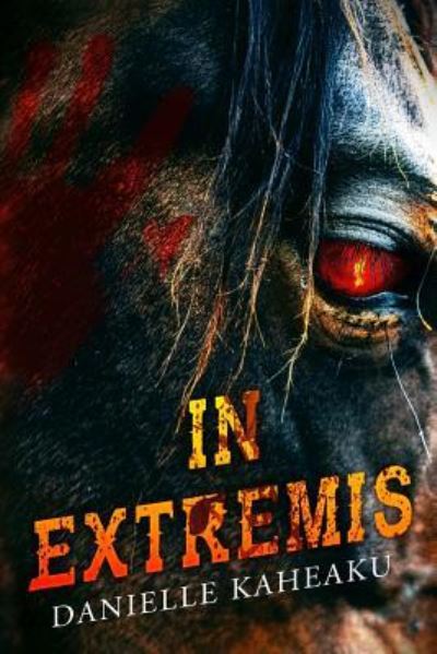 Cover for Danielle Kaheaku · In Extremis (Paperback Book) (2019)