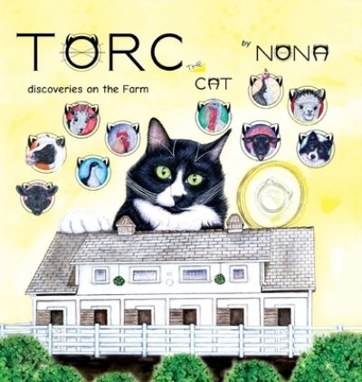 TORC the CAT discoveries on the Farm - Nona - Bøger - Nona Design LLC - 9781951640101 - 10. december 2020