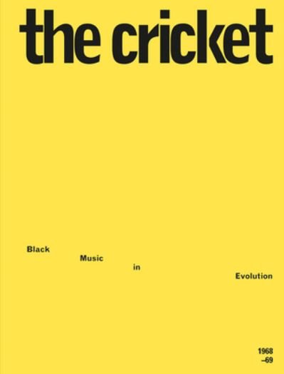 Cover for Kodwo Eshun · The Cricket: Black Music in Evolution, 1968-69: Black Music in Evolution, 1968-69 (Pocketbok) (2022)