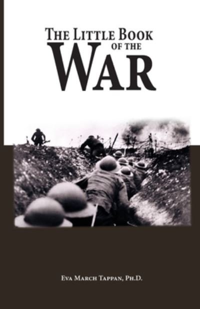 Little Book of the War - Eva March Tappan - Books - Hillside Education - 9781955402101 - August 24, 2022