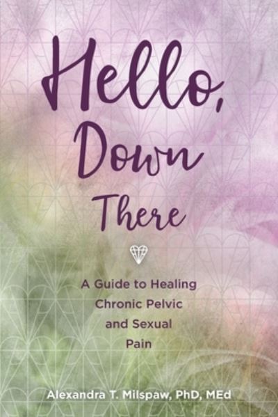 Cover for Alexandra T. Milspaw · Hello, down There (Book) (2022)