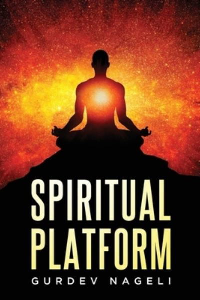 Cover for Gurdev Nageli · Spiritual Platform (Bok) (2022)