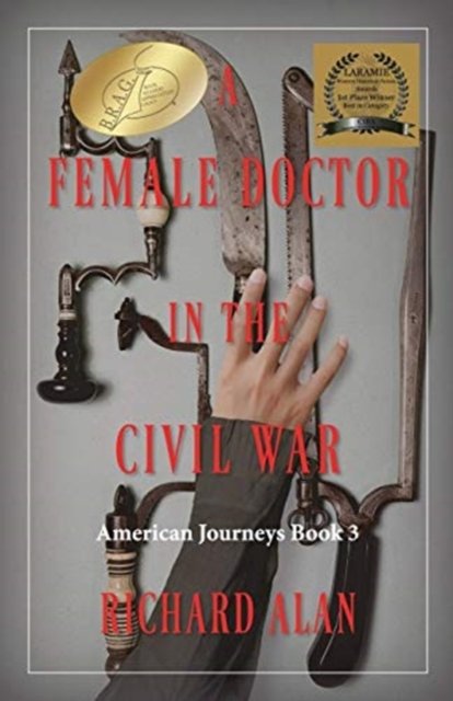 Cover for Richard Alan · A Female Doctor in the Civil War - American Journeys (Pocketbok) (2019)