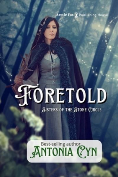 Cover for Antonia Cyn · Foretold (Paperback Book) (2017)