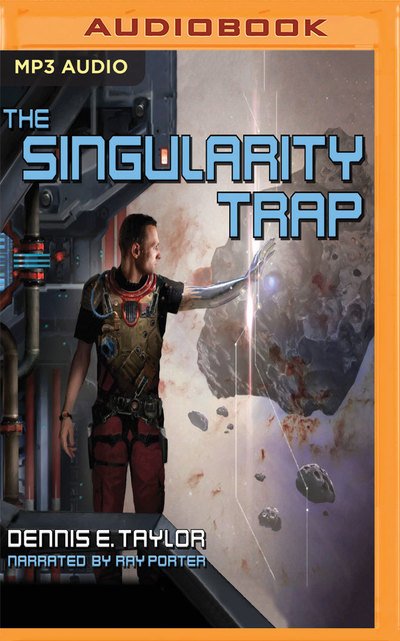 Cover for Dennis Taylor · Singularity Trap the (Audiobook (CD)) (2019)