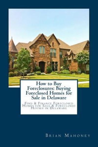 Cover for Brian Mahoney · How to Buy Foreclosures (Taschenbuch) (2017)