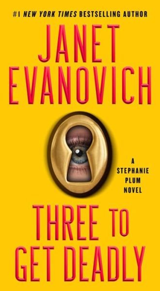 Cover for Janet Evanovich · Three to Get Deadly: A Stephanie Plum Novel - Stephanie Plum (Paperback Book) (2021)